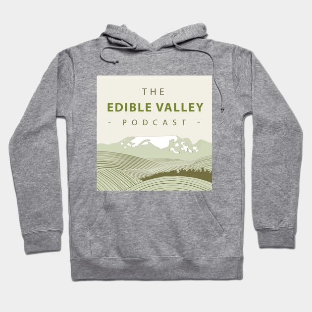 Edible Valley Logo Hoodie by The Edible Valley Podcast